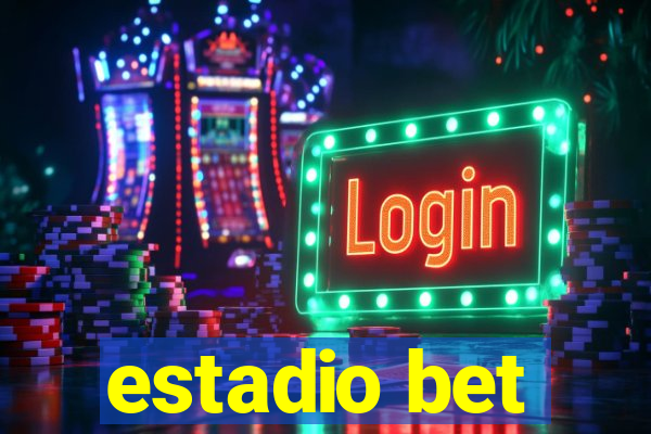 estadio bet